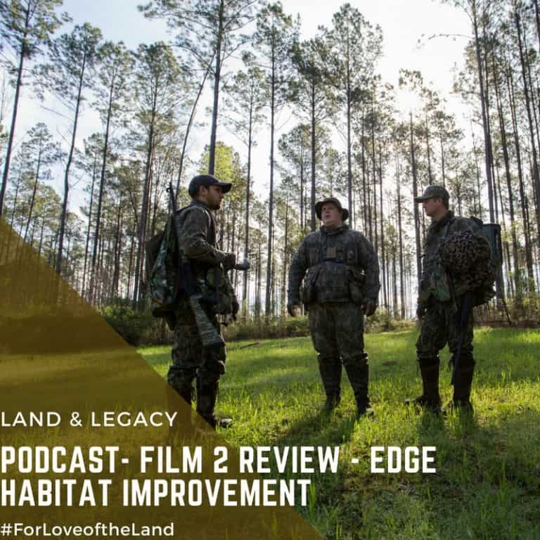 Podcast 62 Film 2 Review and Edge Habitat Improvements Land & Legacy