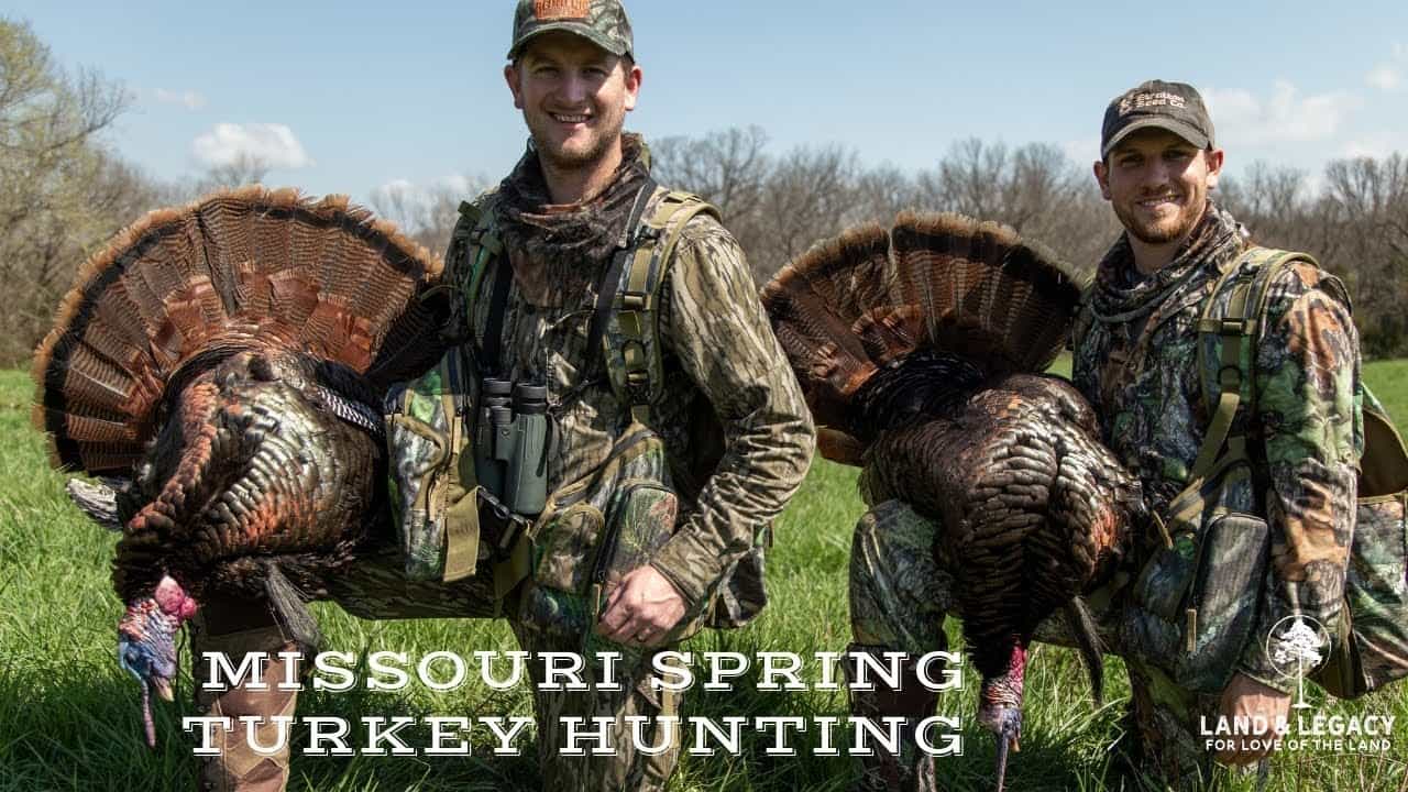 Missouri Spring Turkey Hunting Spring Double Land & Legacy